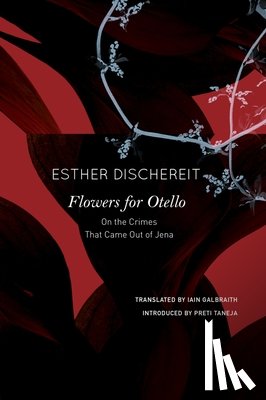 Dischereit, Esther - Flowers for Otello