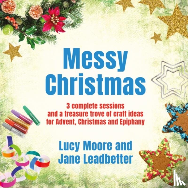 Moore, Lucy, Leadbetter, Jane - Messy Christmas