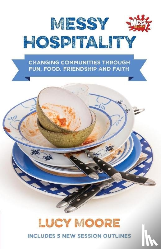 Moore, Lucy - Messy Hospitality