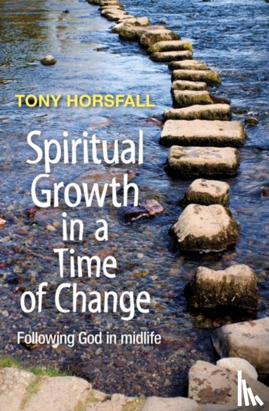 Horsfall, Tony - Spiritual Growth in a Time of Change