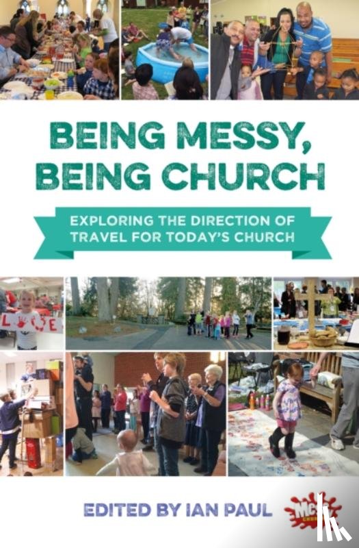  - Being Messy, Being Church