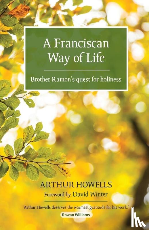 Howells, Arthur - A Franciscan Way of Life