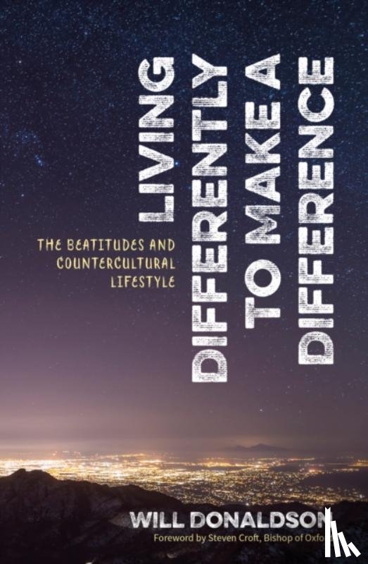 Donaldson, Will - Living Differently to Make a Difference