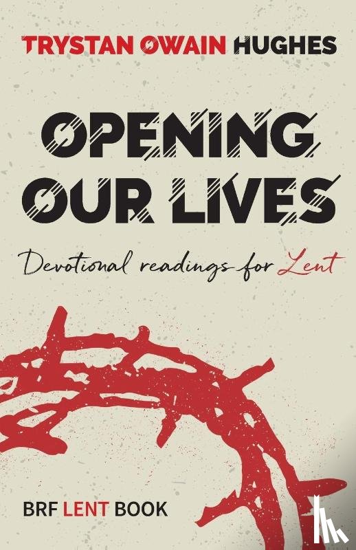 Hughes, Trystan Owain - Opening Our Lives