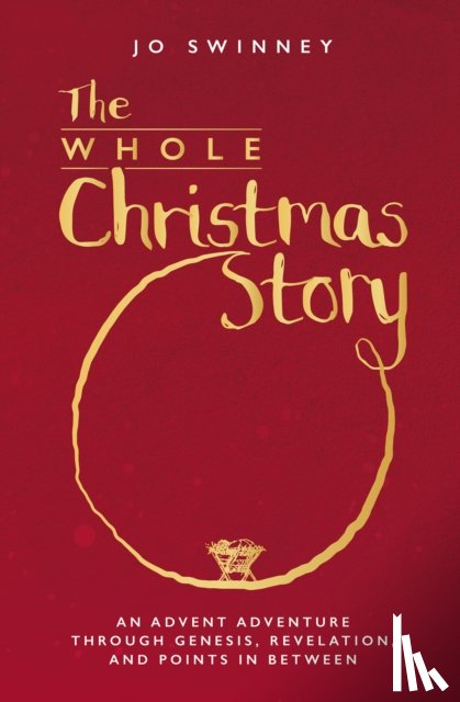 Swinney, Jo - The Whole Christmas Story