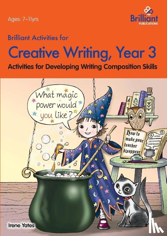 Yates, Irene - Brilliant Activities for Creative Writing, Year 3