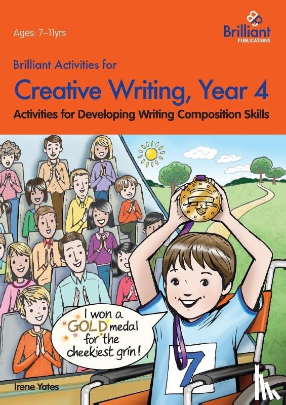 Yates, Irene - Brilliant Activities for Creative Writing, Year 4
