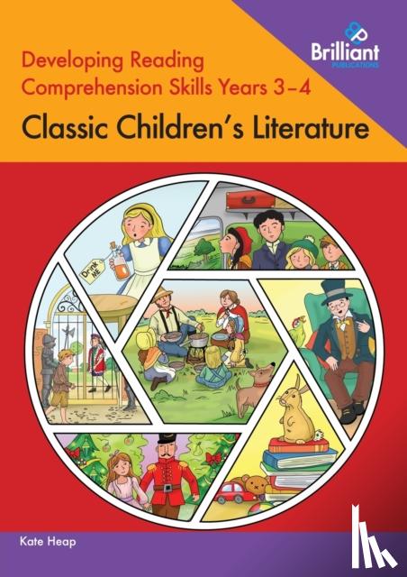 Heap, Kate - Developing Reading Comprehension Skills Years 3-4: Classic Children's Literature