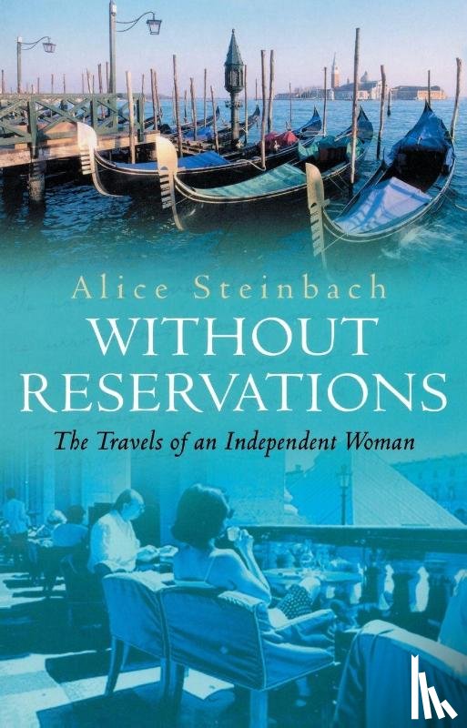 Steinbach, Alice - Without Reservations