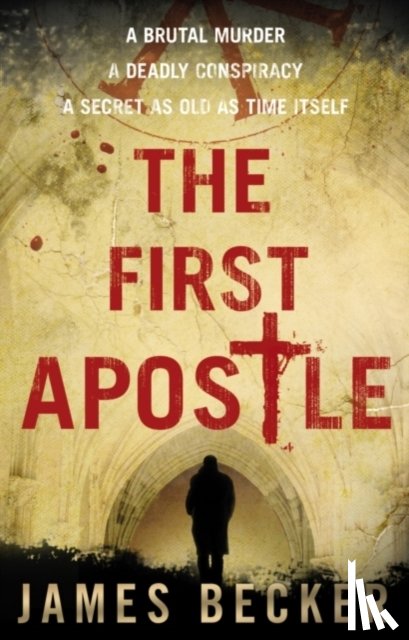 Becker, James - The First Apostle