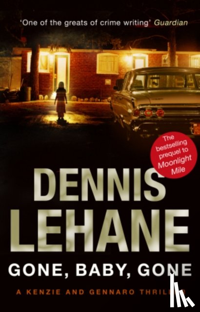 Lehane, Dennis - Gone, Baby, Gone