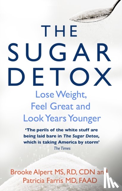 Alpert, Brooke, Farris, Patricia - The Sugar Detox