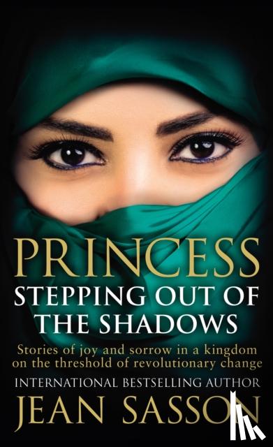 Sasson, Jean - Princess: Stepping Out Of The Shadows