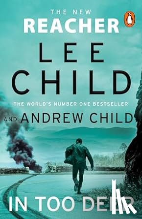 Child, Lee, Child, Andrew - In Too Deep