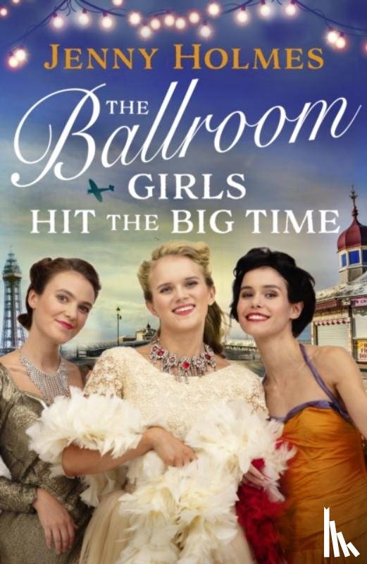 Holmes, Jenny - The Ballroom Girls Hit the Big Time