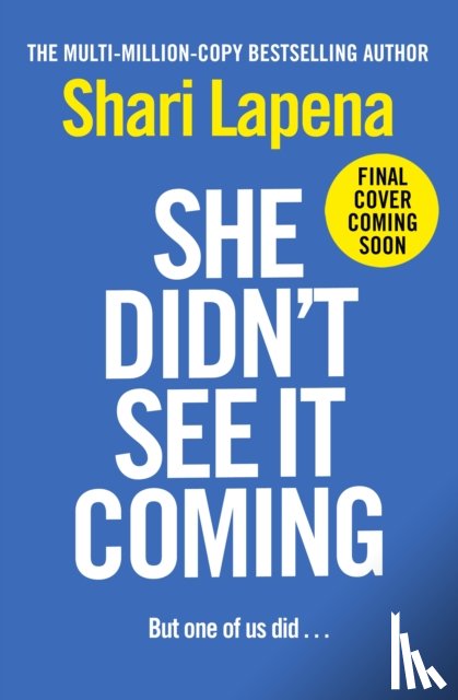 Lapena, Shari - She Didn't See It Coming