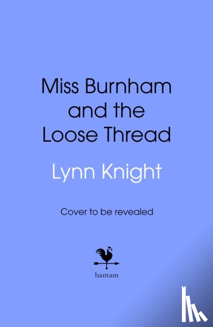 Knight, Lynn - Miss Burnham and the Loose Thread