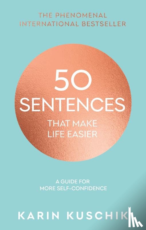 Kuschik, Karin - 50 Sentences That Make Life Easier