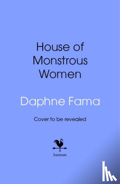 Fama, Daphne - House of Monstrous Women