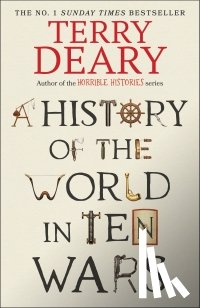 Deary, Terry - A History of The World in Ten Wars