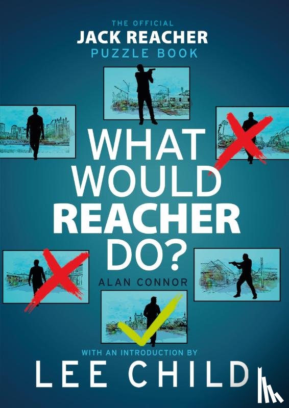 Connor, Alan - What Would Reacher Do?