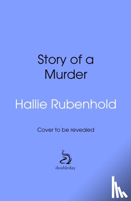 Rubenhold, Hallie - Story of a Murder