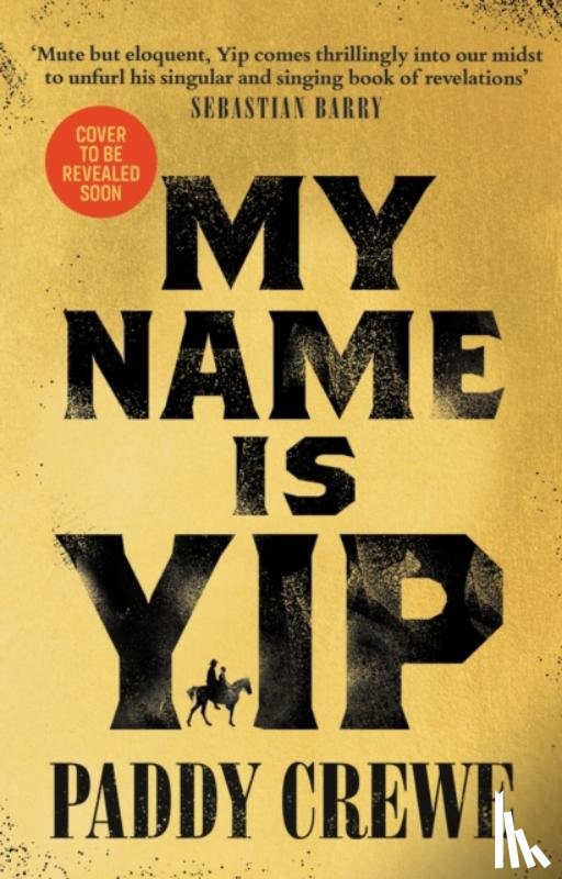 Crewe, Paddy - My Name is Yip