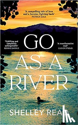 Read, Shelley - Go as a River