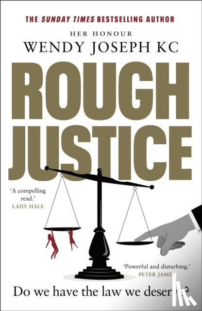 Joseph, Her Honour Wendy - Rough Justice