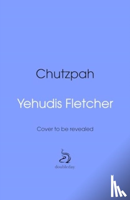 Fletcher, Yehudis - Chutzpah