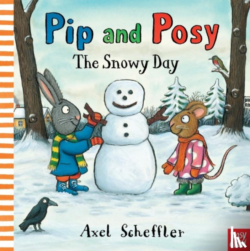 Reid, Camilla (Editorial Director) - Pip and Posy: The Snowy Day