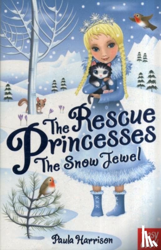 Harrison, Paula - The Rescue Princesses: The Snow Jewel