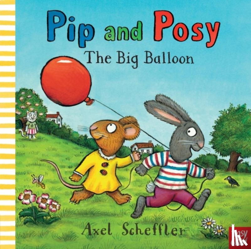 Reid, Camilla (Editorial Director) - Pip and Posy: The Big Balloon