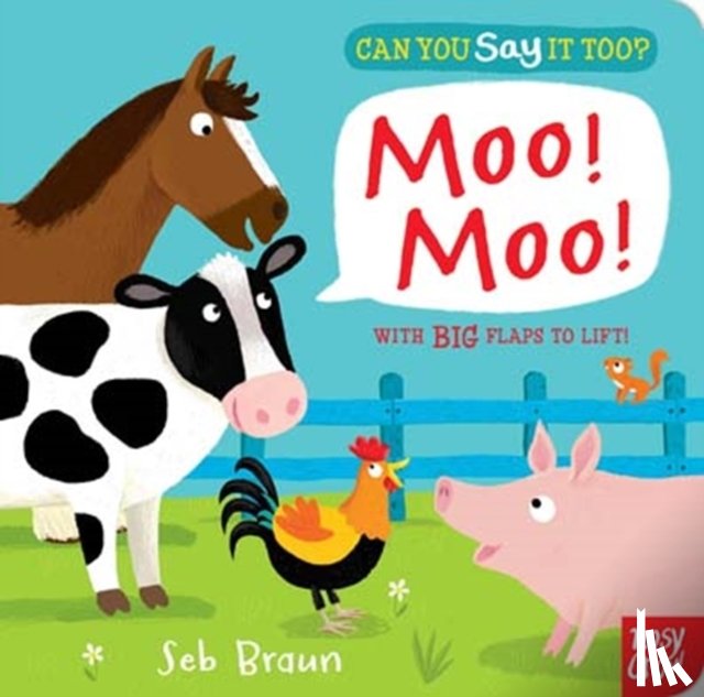 Nosy Crow Ltd - Can You Say It Too? Moo! Moo!