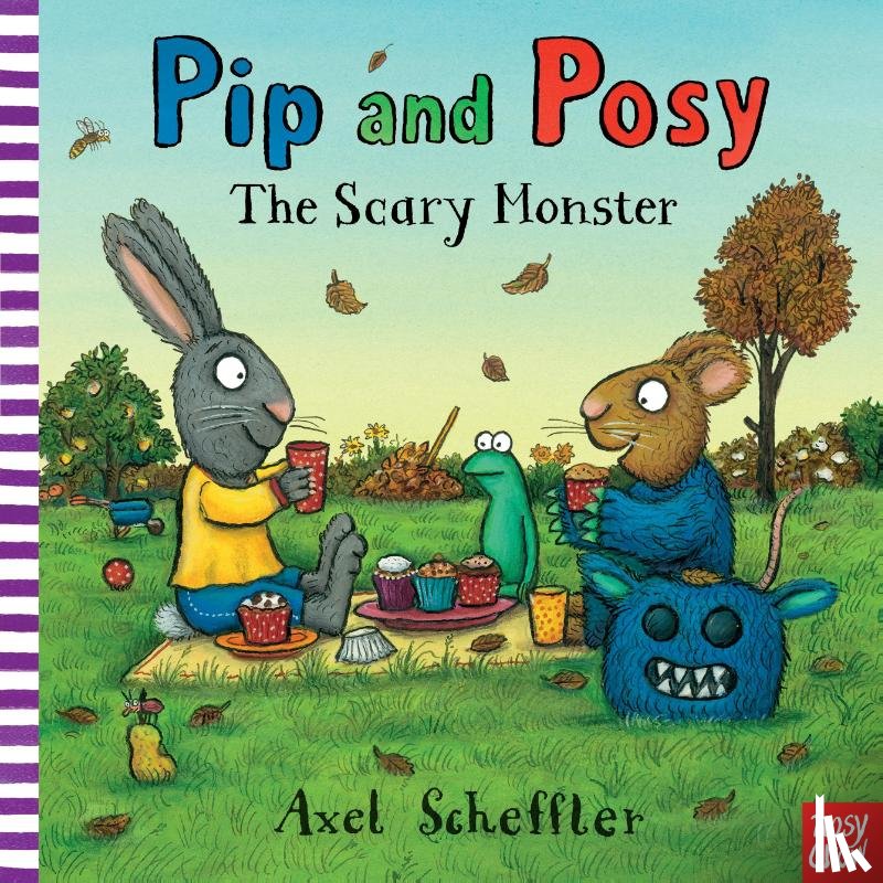 Reid, Camilla (Editorial Director) - Pip and Posy: The Scary Monster
