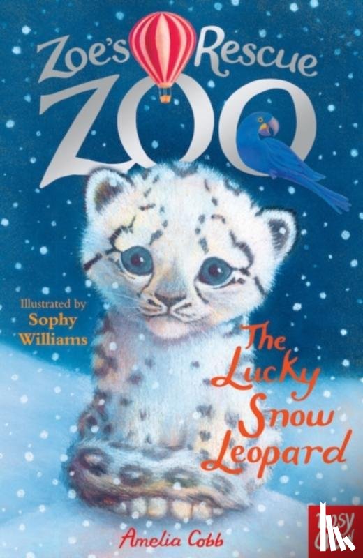 Cobb, Amelia - Zoe's Rescue Zoo: The Lucky Snow Leopard