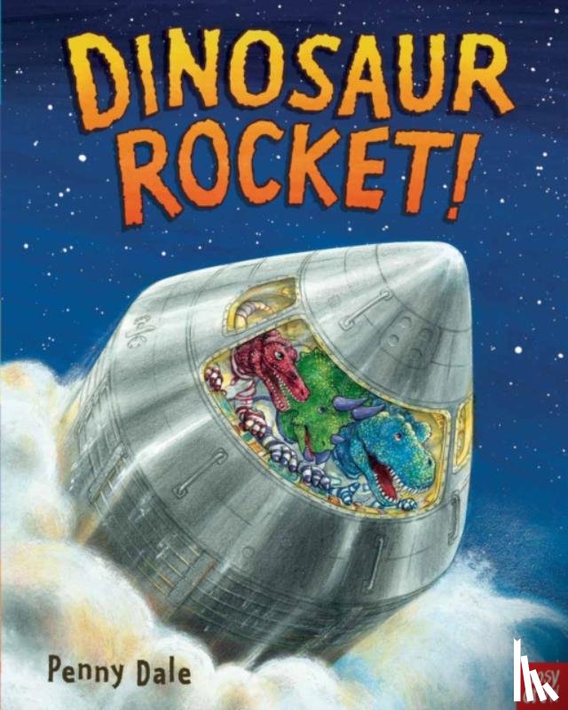 Dale, Penny - Dinosaur Rocket!