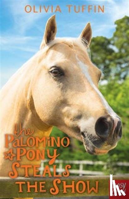 Tuffin, Olivia - The Palomino Pony Steals the Show