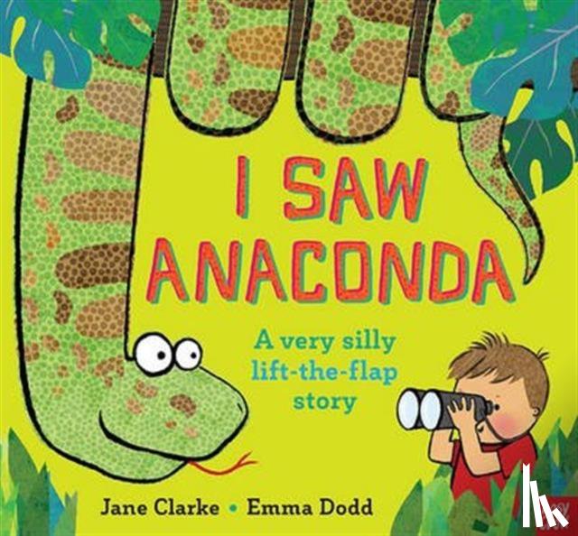 Clarke, Jane - I Saw Anaconda
