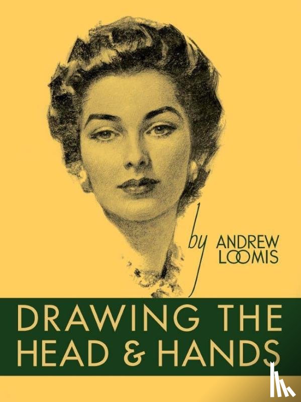 Loomis, Andrew - Drawing the Head and Hands