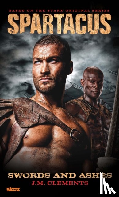 Clements, J.M. - Spartacus: Swords and Ashes