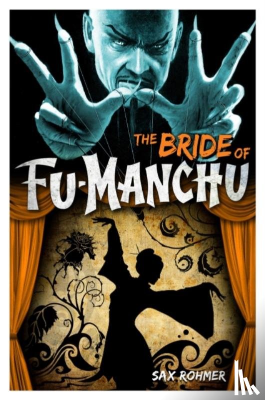 Rohmer, Sax - Fu-Manchu: The Bride of Fu-Manchu