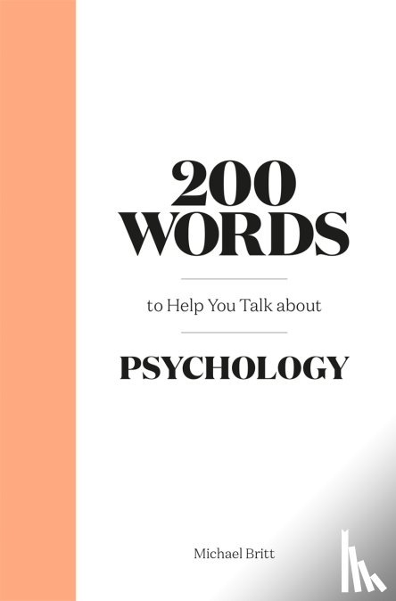 Britt, Michael - 200 Words to Help You Talk About Psychology