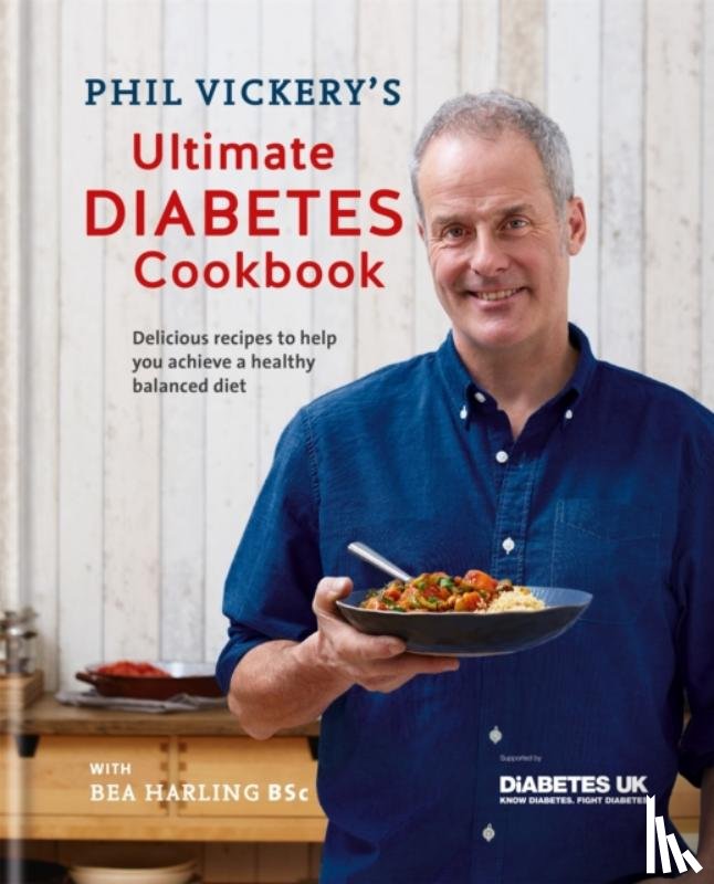 Vickery, Phil - Phil Vickery's Ultimate Diabetes Cookbook