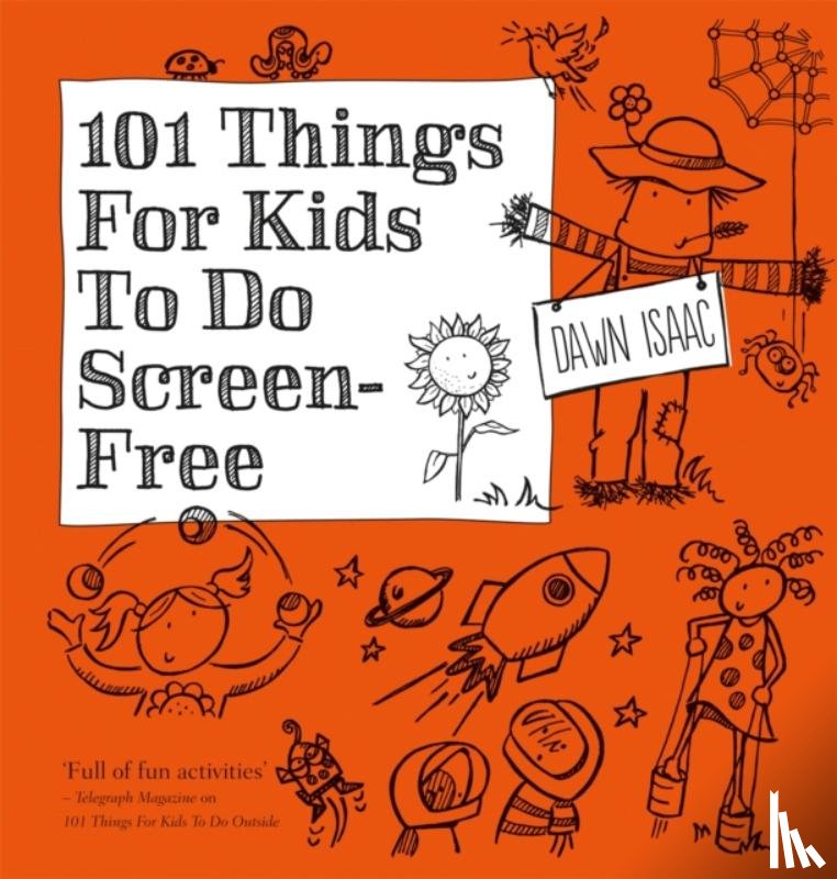 Isaac, Dawn - 101 Things for Kids to do Screen-Free