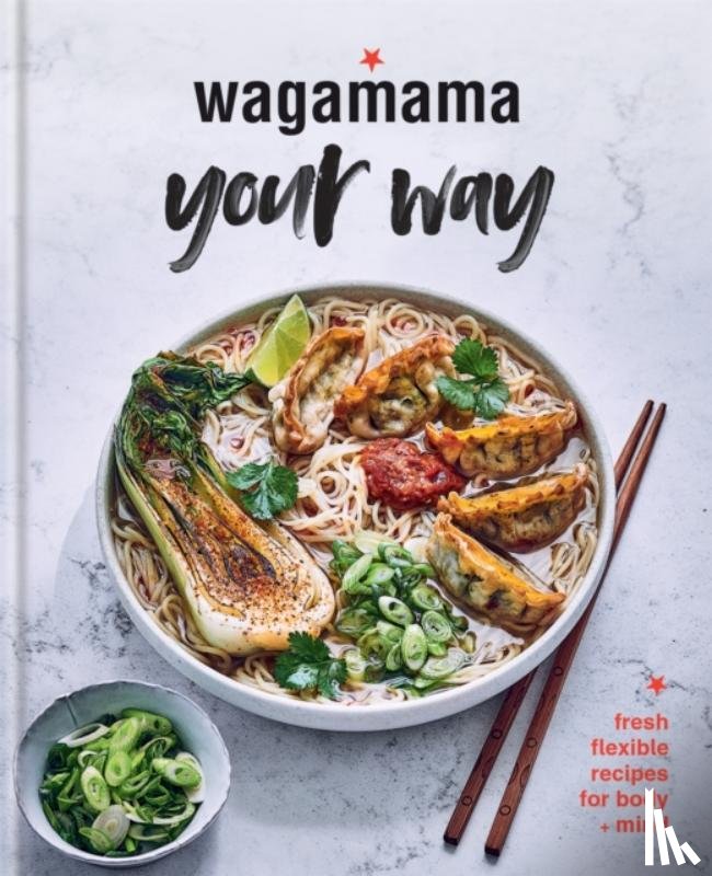 Wagamama Limited - Wagamama Your Way