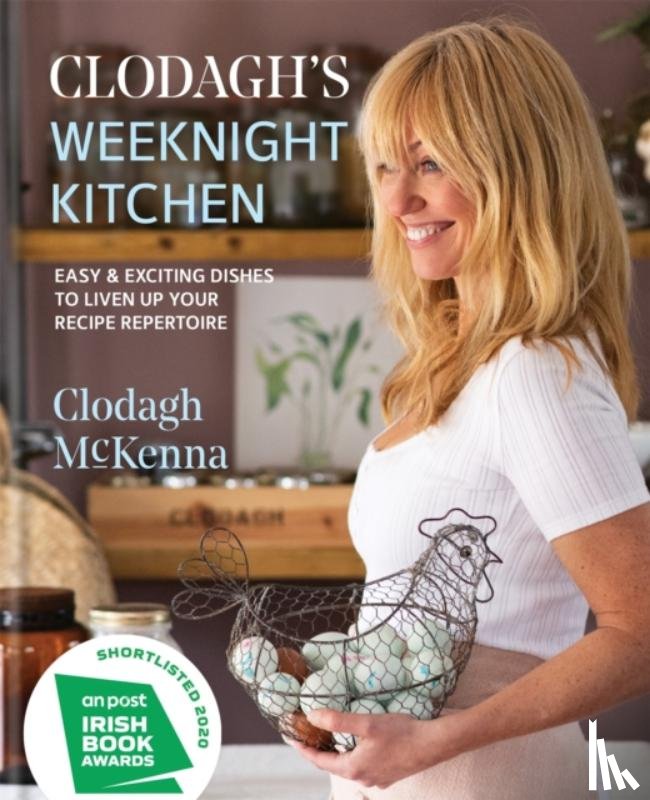 McKenna, Clodagh, Ltd, Clodagh McKenna - Clodagh's Weeknight Kitchen