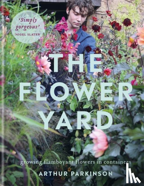Parkinson, Arthur - The Flower Yard