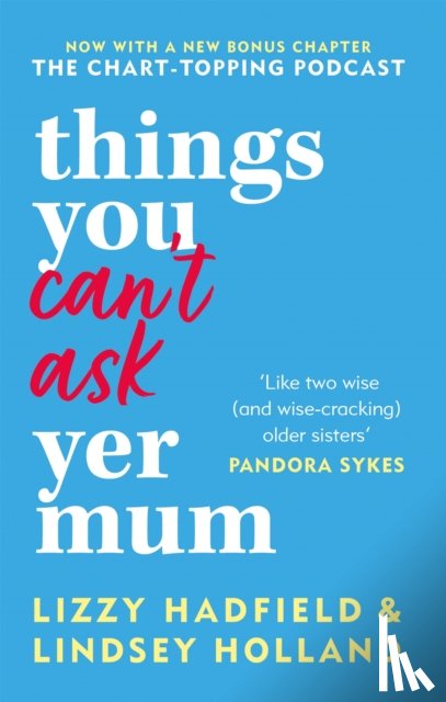 Holland, Lindsey, Hadfield, Lizzy - Things You Can't Ask Yer Mum