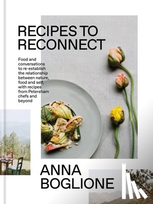 Boglione, Anna - Recipes to Reconnect